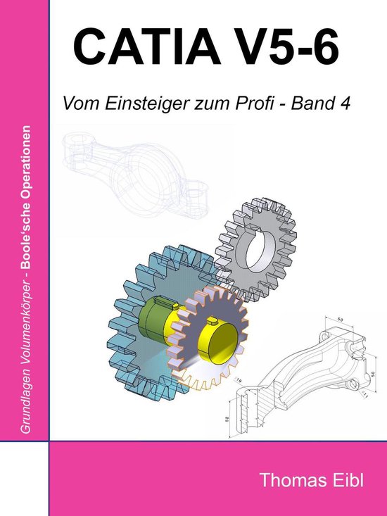 Vom Einsteiger zum Profi 4 - Catia V5-6 - cover