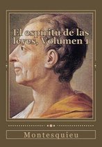 El Esp ritu de Las Leyes, Volumen 1