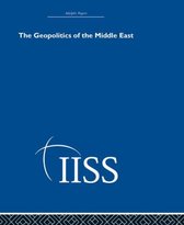 Adelphi Papers Reissue Hardback-The Geopolitics of the Middle East