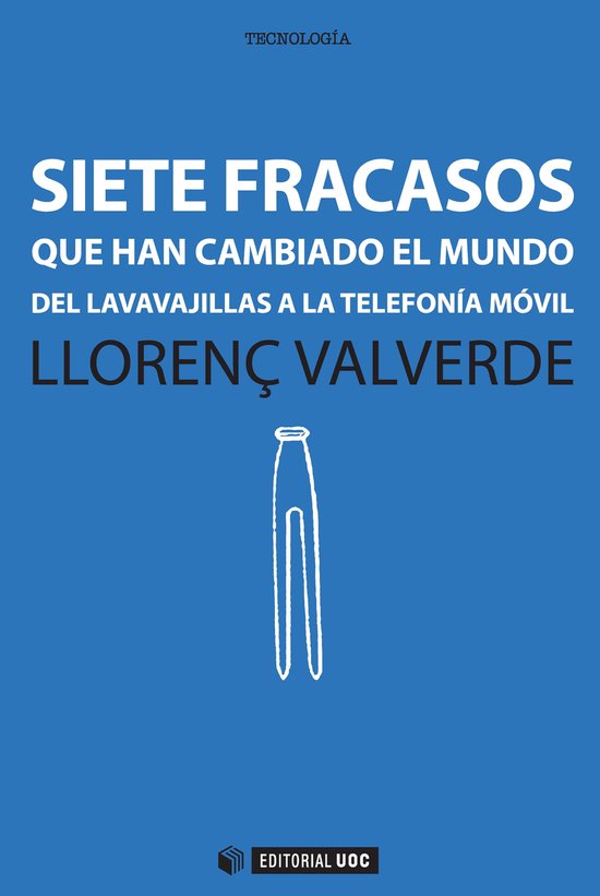 Siete fracasos que han cambiado el mundo - cover