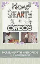Home, Hearth, and Oreos