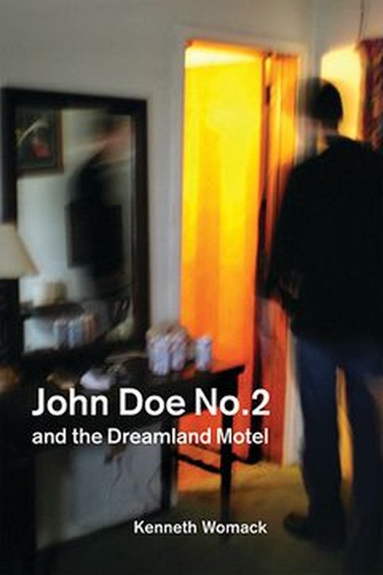 Switchgrass Books 2 John Doe No 2 And The Dreamland Motel Ebook Kenneth Womack