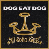 Dog Eat Dog - All Boro Kings - 25Th Anniversary (CD)