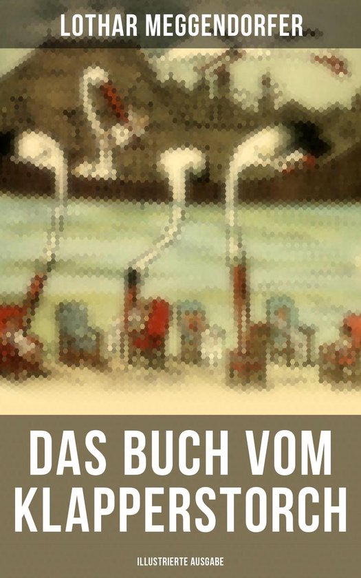 Das Buch vom Klapperstorch (Illustrierte Ausgabe) - cover