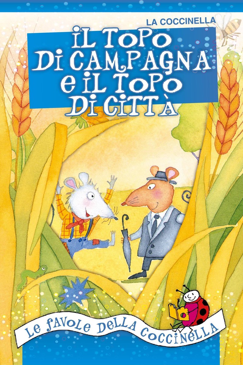 Il Topo Di Campagna E Il Topo Di Citta Riassunto