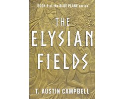 The Elysian Fields (ebook), T. Austin Campbell | 9781543966541 ...