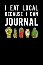 I Eat Local Because I Can Journal