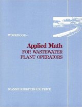 Applied Math for Wastewater Plant Operators - Workbook