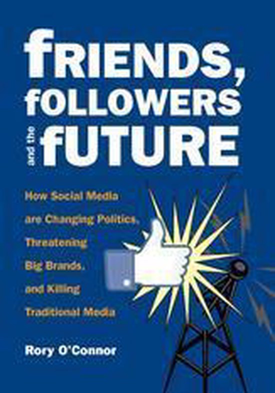 Friends, Followers and the Future - cover