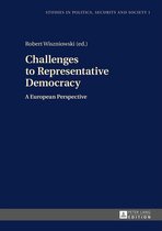 Studies in Politics, Security and Society 1 - Challenges to Representative Democracy