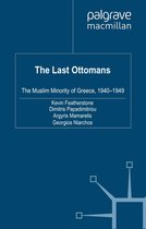 New Perspectives on South-East Europe - The Last Ottomans