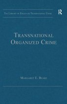The Library of Essays on Transnational Crime - Transnational Organized Crime