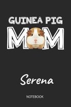 Guinea Pig Mom - Serena - Notebook