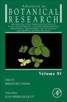 Metabolism, Structure and Function of Plant Tetrapyrroles: Control Mechanisms of Chlorophyll Biosynthesis and Analysis of Chlorophyll-Binding Proteins
