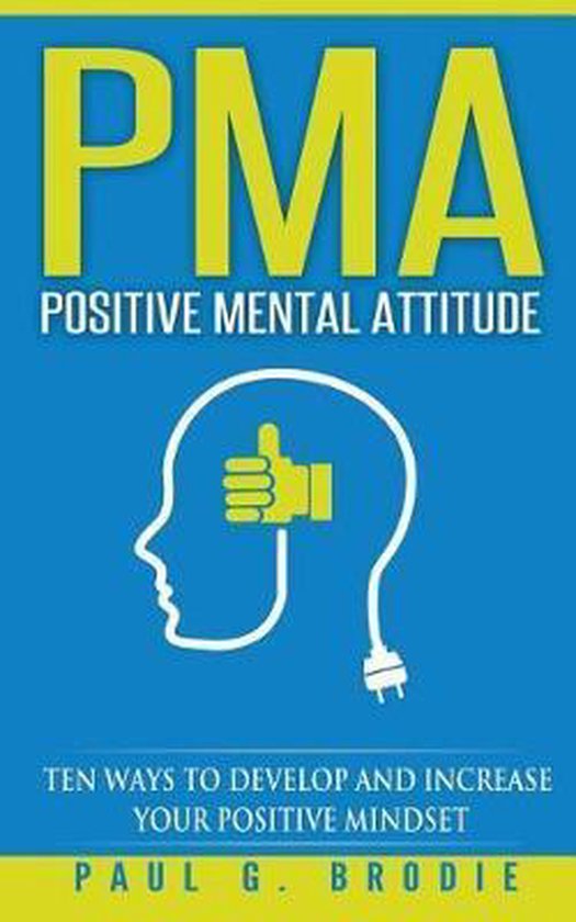 Pma Positive Mental Attitude