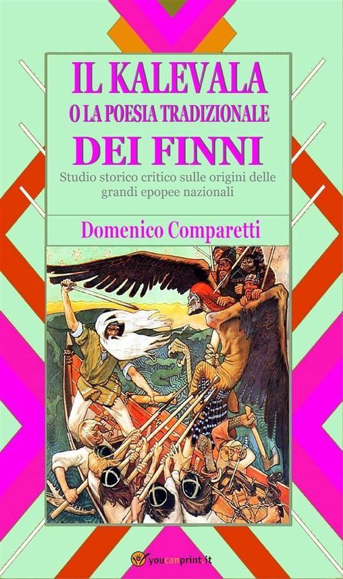 Il kalevala o la poesia tradizionale dei Finni (studio stori ... - cover