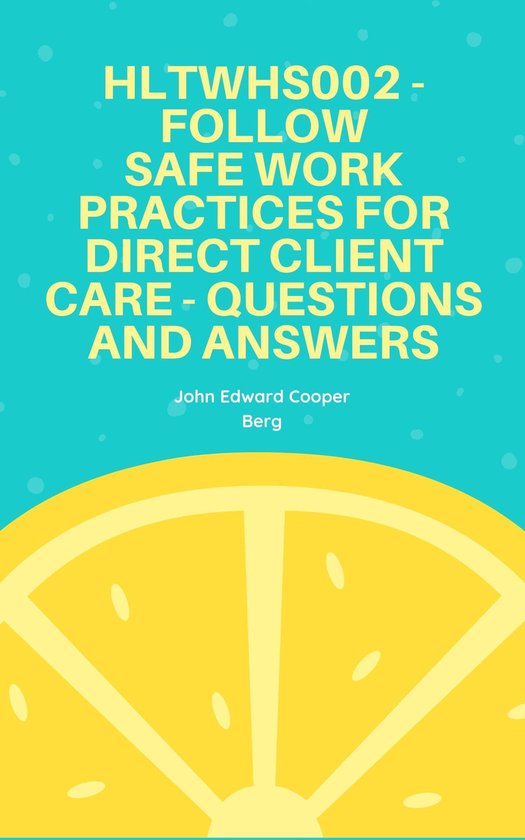 Hltwhs002 Follow Safe Work Practices For Direct Client Care
