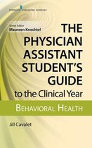 The Physician Assistant Student's Guide to the Clinical Year: Behavioral Health