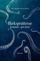 Blæksprutterne kommer. Spis dem!