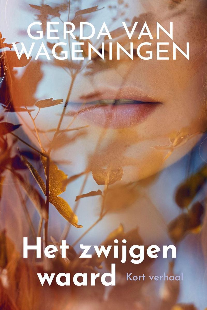 Het zwijgen waard - Gerda van Wageningen