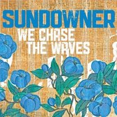 Sundowner - We Chase The Waves (CD)