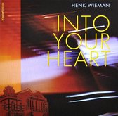 Henk Wieman - Into Your Heart (CD)