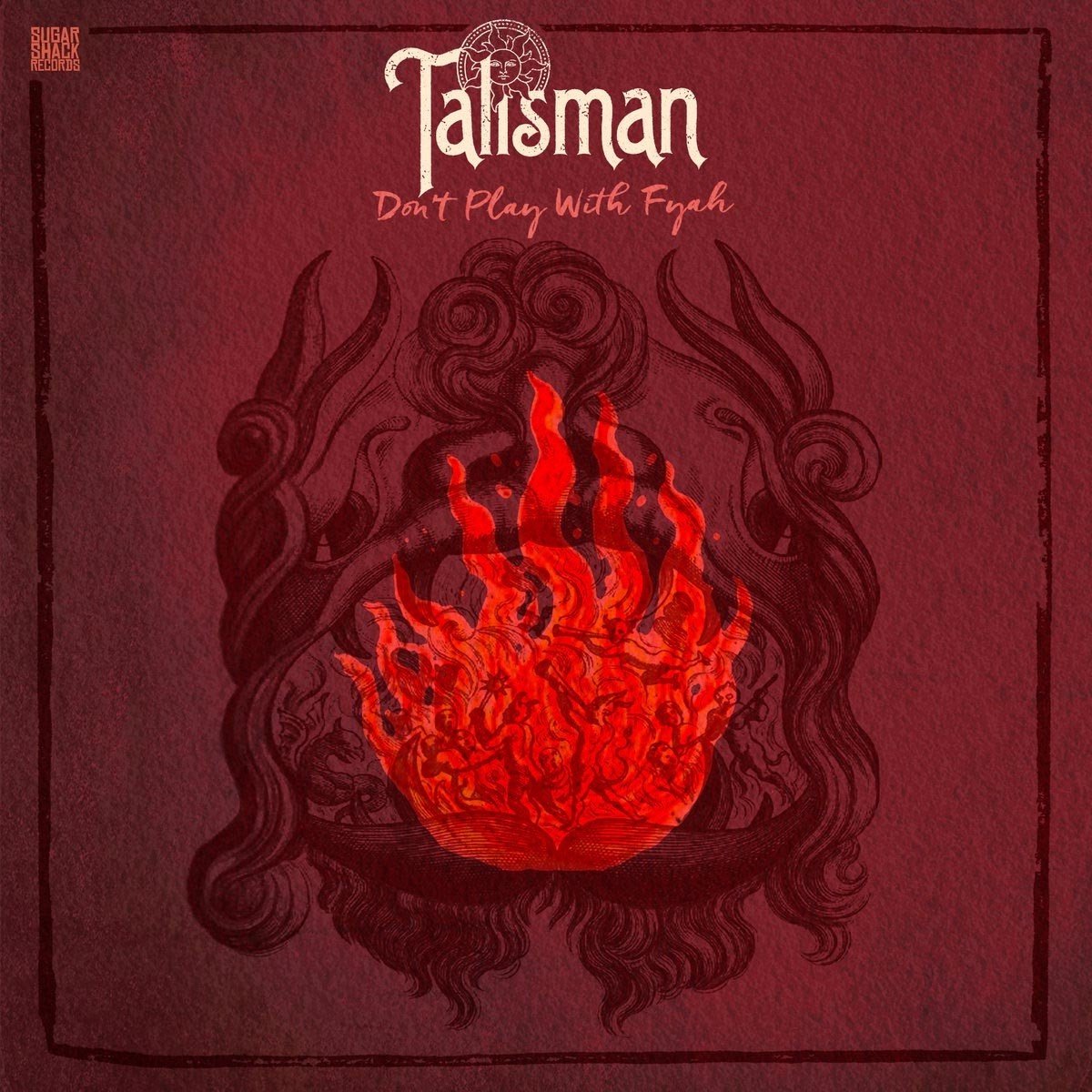 Talisman - Don't Play With Fyah (CD)
