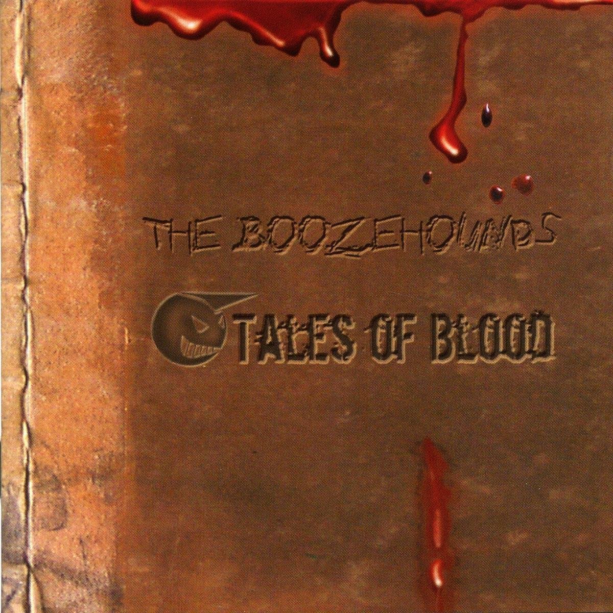 Boozehounds - Tales Of Blood (CD)