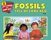 Let's-Read-and-Find-Out Science 2 - Fossils Tell of Long Ago