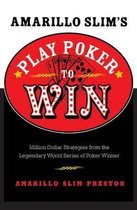 Amarillo Slim's Play Poker to Win