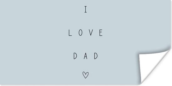 Poster I love you dad - Quotes - Vaderdag - Spreuken - 40x20 cm - Vaderdag cadeau - Geschenk - Cadeautje voor hem - Tip - Mannen