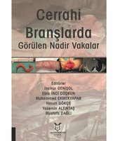 Cerrahi Branşlarda Görülen Nadir Vakalar