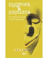 Pygmies and Papuans   The Stone Age to Day in Dutch New Guiner