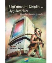 Bilgi Yönetimi Disiplini ve Uygulamaları