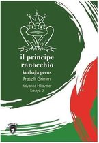 Il Principe Ranocchio Seviye 2 İtalyanca Hikayeler