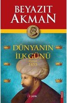 Dünyanın İlk Günü 1453