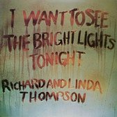 I Want To See The Bright Lights Tonight (LP) (Reissue)