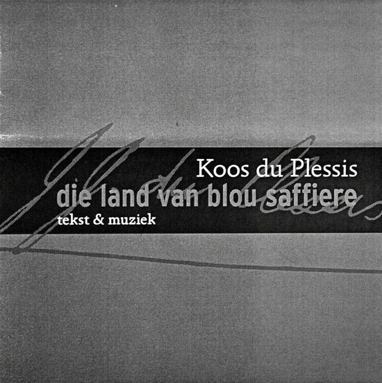 Koos du Plessis - Die Land Van Blou Saffiere (CD)