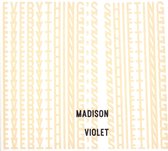 Madison Violet - Everythings Shifting (CD)