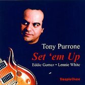 Tony Purrone - Set 'Em Up (CD)