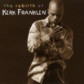 Kirk Franklin - Rebirth Of Kirk Franklin (CD)