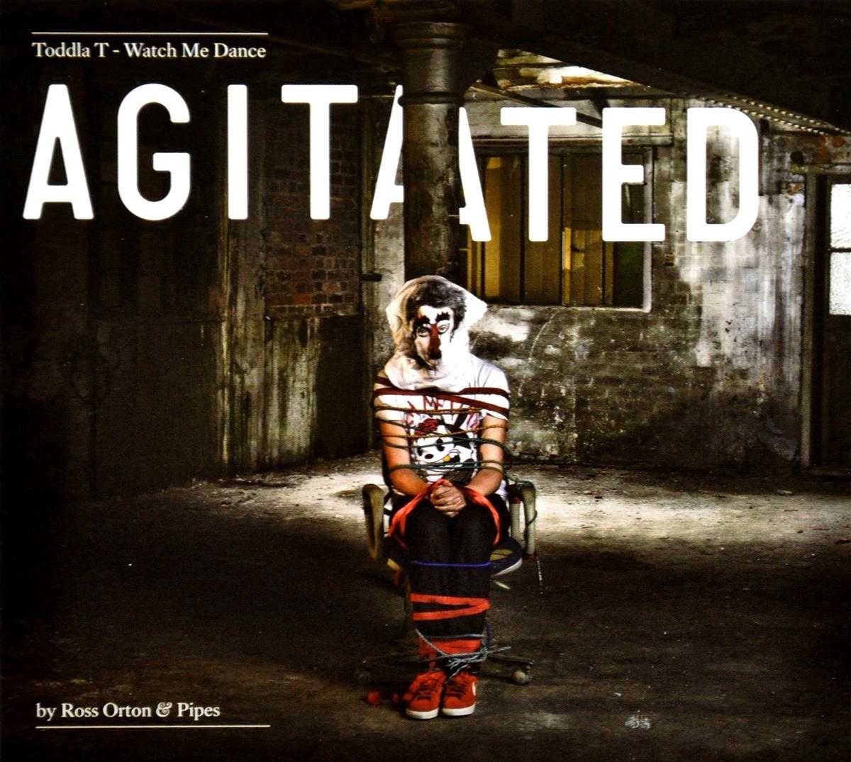 Toddla T - Watch Me Dance: Agitated By Ross Orton & Pipes (CD)