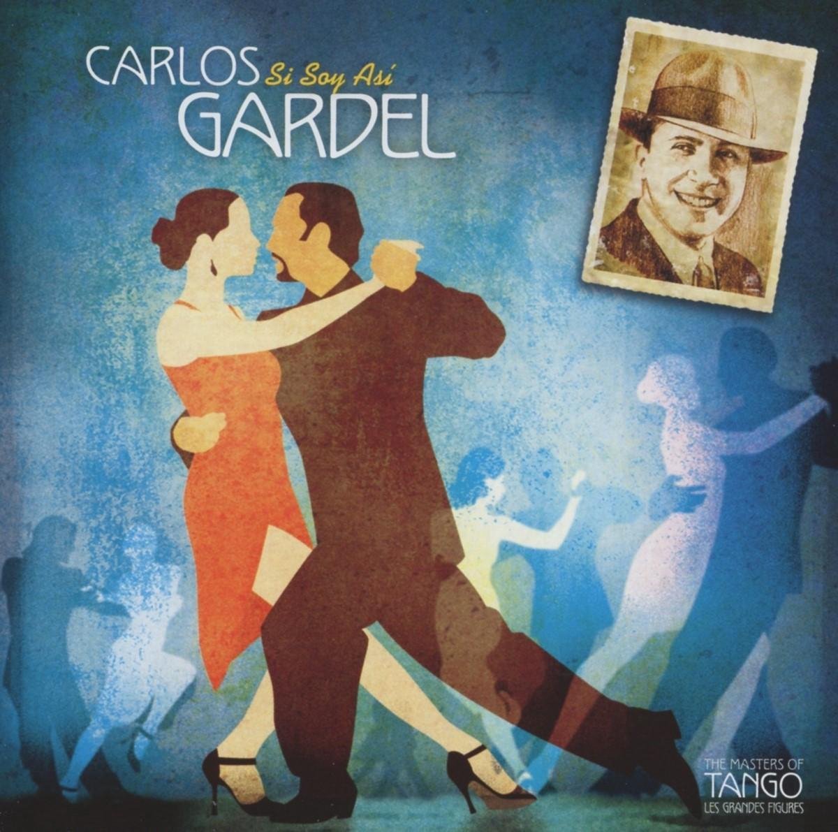 Carlos Gardel - Si Soy Asi (CD)
