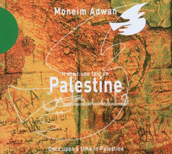 Foto: Moneim adwan il etait une fois en palestine cd 