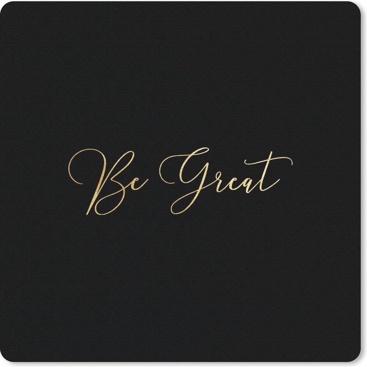 Muismat 30x30 cm - Mousepad Quotes - Zelfvertrouwen - Goud - Muismatten