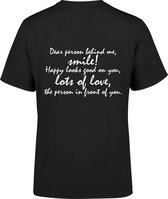 Dear person behind me t-shirt Heren opdruk achterkant shirt | smile | lots of love | liefde | vriendelijk | power to the people | Zwart