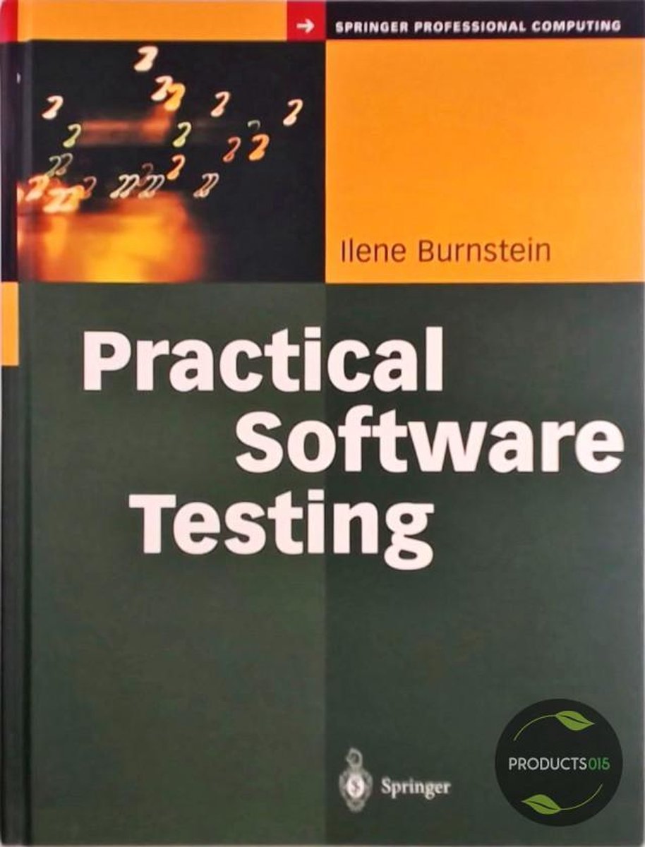 Practical Software Testing: A Process-Oriented Approach | 9780387951317 ...