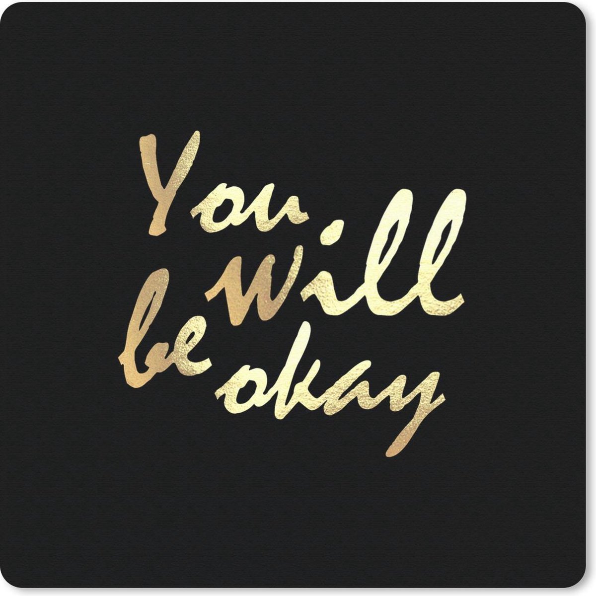 Muismat 30x30 cm - Mousepad Quote - Motivatie - Goud - Zwart - Muismatten