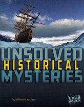Unsolved Mystery Files - Unsolved Historical Mysteries