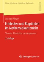 Kölner Beiträge zur Didaktik der Mathematik - Entdecken und Begründen im Mathematikunterricht